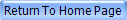 Return To Home Page
